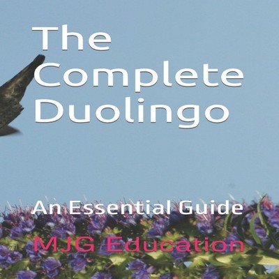 The Complete Duolingo MJG Education Paperback Amazon Digital Serv