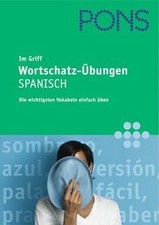 PONS im Griff. Wortschatz-Übungen Spanisch. Die wichtigs... | Buch | Zustand gut