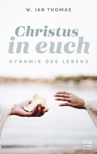 Christus in euch ~ W. Ian Thomas ~  978341701...