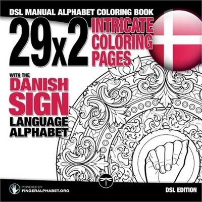 29x2 Intricate Coloring Pages with the Danish Sign Language Alphabet: DSL Manual