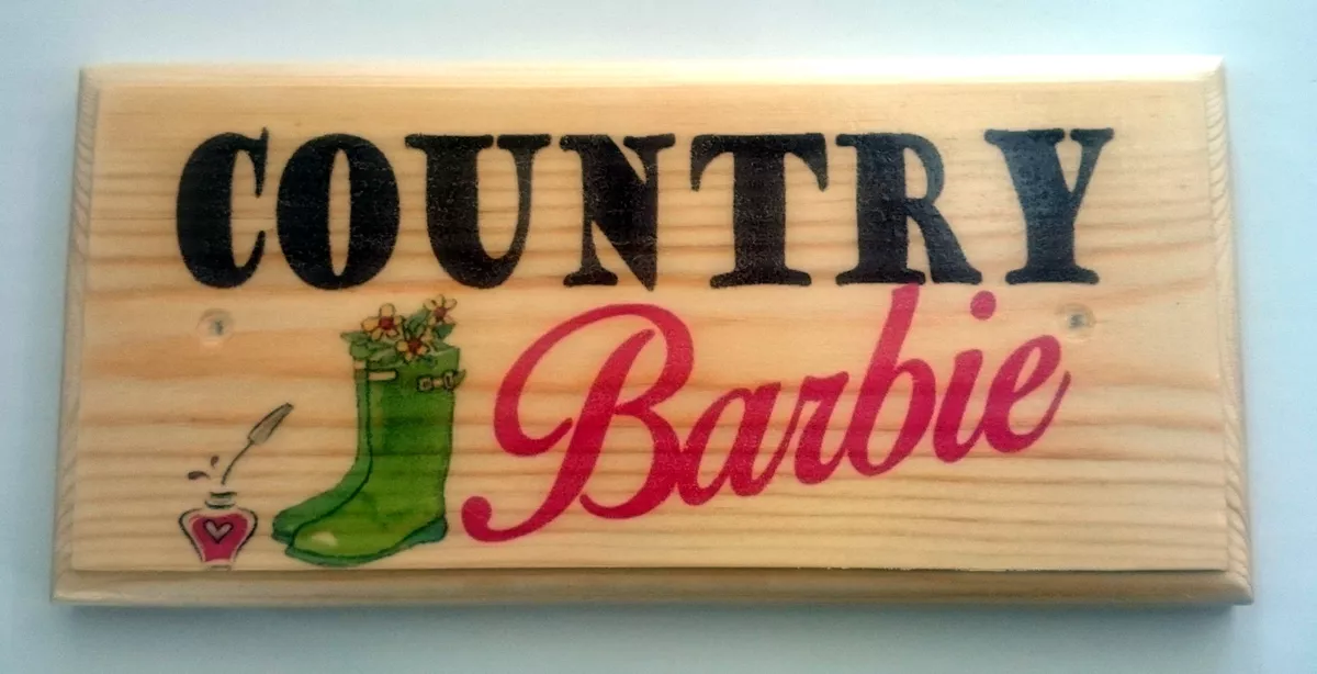 Country Barbie Sign Plaque Wood Gift Horses Farm Girly Mum