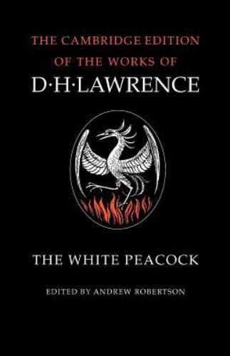 The White Peacock Lawrence Robertson Paperback Cambridge University Press