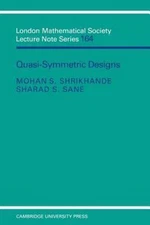 Quasi-Symmetric Designs by Shrikhande, Mohan S.