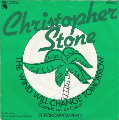 Christopher Stone - The Wind Will Change Tomorrow (Cuando Sali De Cuba) Vinyl 2