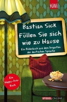 Füllen Sie sich wie zu Hause: Ein Bilderbuch aus ... | Buch | Zustand akzeptabel