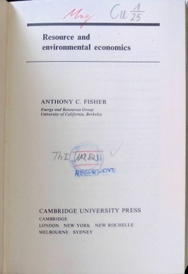 Resource and Environmental Economics Fisher, Anthony C.: