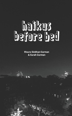 haikus before bed by Sarah Garman Paperback Book