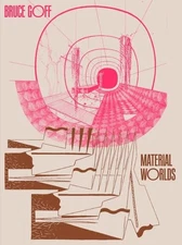Bruce Goff : Material Worlds, Hardcover by Fisher, Alison (EDT); Lee, Craig (...