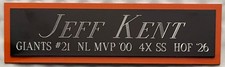 JEFF KENT Giants NAMEPLATE FOR AUTOGRAPHED Signed BAT-JERSEY-BASEBALL-PHOTO-CAP