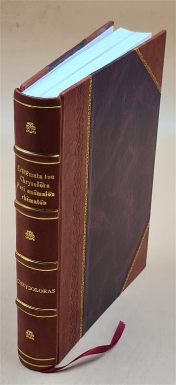 Ancient Greek Text: Erotemata Tou Chrysoloras – Grammar & Language Study [Leather Bound]