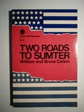 Two Roads to Sumter Bruce, Willia Catton