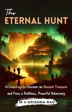 The Eternal Hunt: Archaeologists Uncover an Ancient Treasure and Face a Ruthless