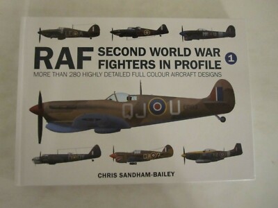 RAF Second World War Fighters in Profile - More than 280 Highly Detailed
