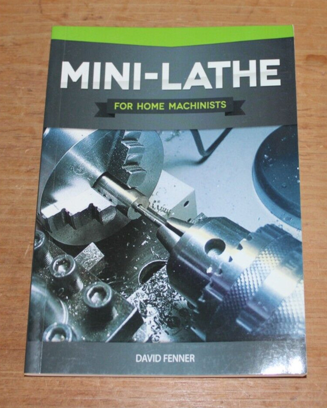 Mini-Lathe for Home Machinists – David Fenner