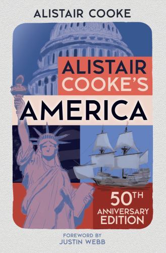 Alistair Cooke's America : The 50th Anniversary Edition by Alistair Cooke ... - Image 2