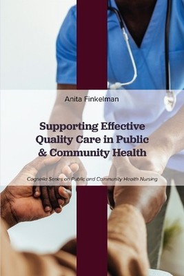 Supporting Effective Quality Care in Public and Community Health - 9781793572868