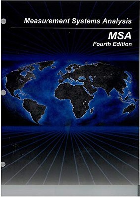 MEASUREMENT SYSTEMS ANALYSIS (MSA) By Automotive Industry Action Group