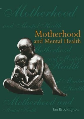 Motherhood Mental Health P (Oxford Medical Buch Oxford University Press M.D.