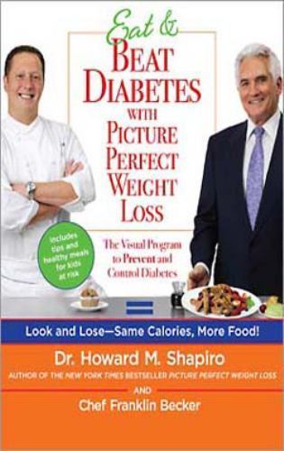 Eat & Beat Diabetes with Picture Perfect Weight Loss: The Visual Program to Prev