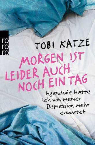 Morgen ist leider auch noch ein Tag von Tobi Katze (2015,Taschenbuch), UNGELESEN - Bild 1 von 1