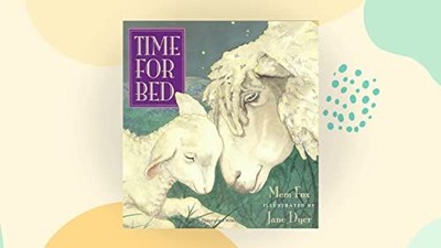 TIME FOR BED, Mem Fox