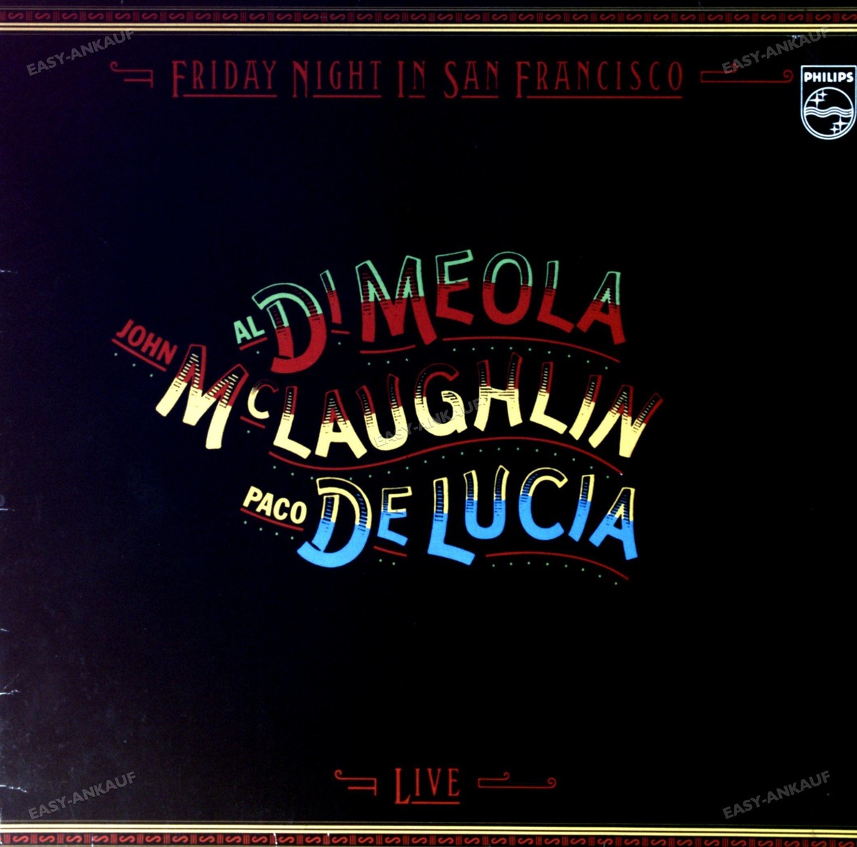 欧LP Al Di Meola , John McLaughlin  Friday Night In San Francisco MOVLP3549 Music On Vinyl /00260 John McLaughlin, Paco de Lucia & Al Di Meola Friday Night In