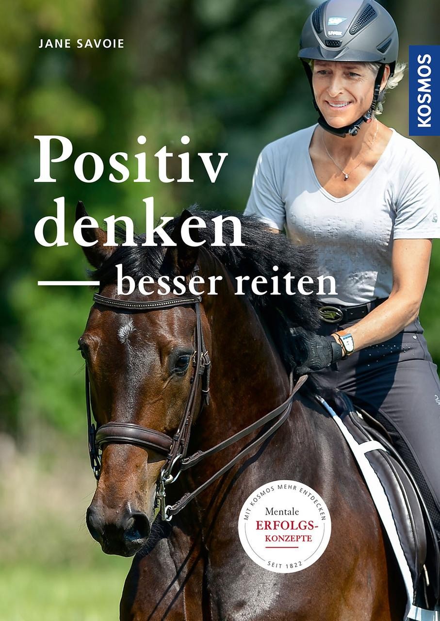 Positiv denken - besser reiten. Savoie, Jane: - Bild 3