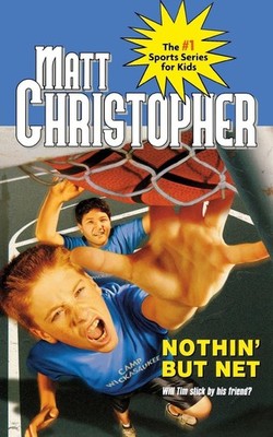 Nothin' But Net (Matt Christopher Sports Classics) - Christopher, Matt - Acc...