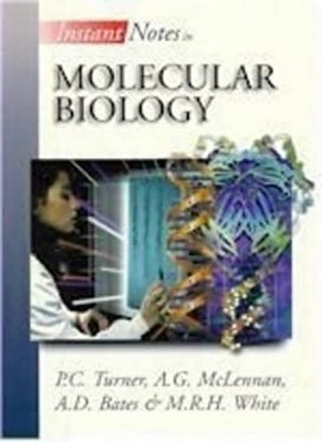 Molecular Biology A. D., Turner, P., White, M. R., McLennan, Alex