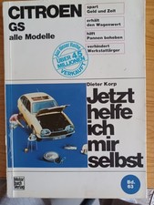 Jetzt helfe ich mir selbst 63 Citroen GS alle Modelle ab 1970 Reparaturanleitung