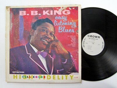 BB KING Easy Listening Blues LP Crown 1962 press VG++ vinyl   Dh 253