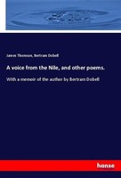 A Voice From The Nile, And Other Poems. James Thomson