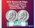 2024 P & D ROOSEVELT DIME 100 COIN SEALED 2 ROLLS SET NEW BU FREE SHIPPING