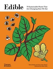 Edible 70 Sustainable Plants T - Hardcover - GOOD