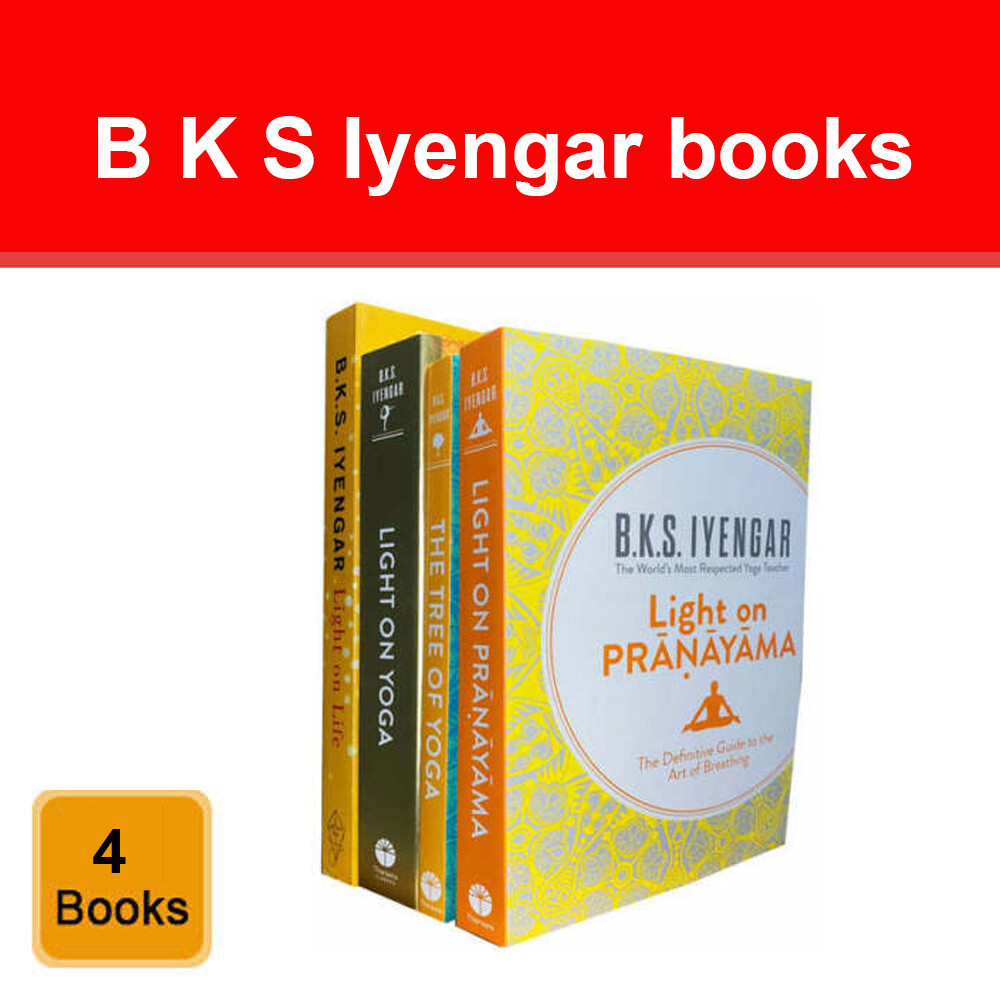 B K S Iyengar 4 Books Collection Set Light on Life, Yoga & Pranayama