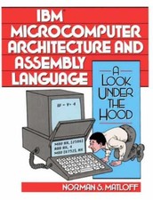 IBM Microcomputer Architecture and - Hardcover, by Matloff Norman S. - Very Good