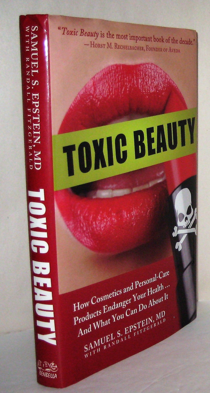 Toxic Beauty: How Cosmetics and Personal-Care Products Endanger Your Health....
