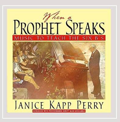 When a Prophet Speaks: Music to Teach the Six Bs - Audio CD - VERY GOOD