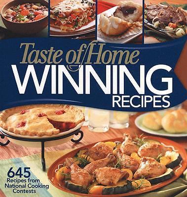Taste of Home Winning Recipes : 645 Recipes from National Cooking ...