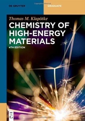 Chemistry of High-Energy Materials by Thomas M. Klapotke