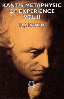 Kant's Metaphysic Of Experience - Vol Ii