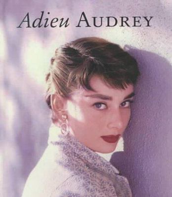 Adieu Audrey