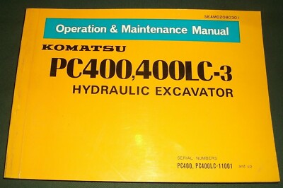 KOMATSU PC400-3 PC400LC-3 EXCAVATOR OPERATION & MAINTENANCE MANUAL S/N 11001-UP
