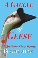 A Gaggle Of Geese | A Joy Forest Cozy Mystery | Blythe Ayne | Taschenbuch | 2022