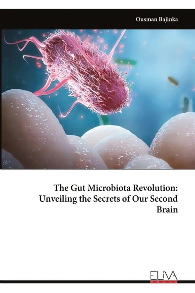 The Gut Microbiota Revolution | Unveiling The Secrets Of Our Second Brain | Buch-image