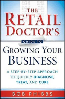 The Retail Doctor's Guide to Growing Your Business (Paperback or Softback)