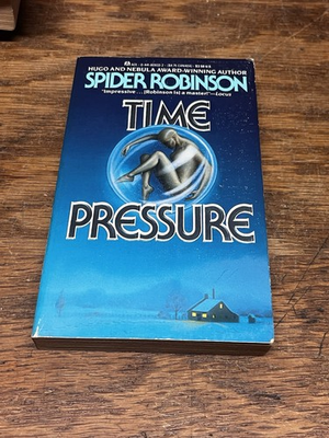 #ad TIME PRESSURE by Spider Robinson 1988 ACE Paperback Printing Vintage Sci Fi Book $45.58