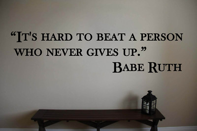 Babe Ruth Yankees Hard to Beat Baseball Wall Quote Sports Vinyl Sticker Decal