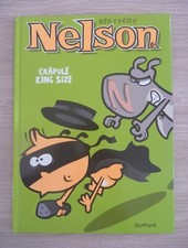 NELSON Tome 6 Crapule king size Bertschy BD jeunesse livre Dupuis 2011 - C. NEUF