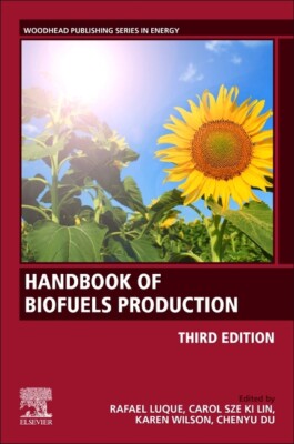 Handbook Of Biofuels Production